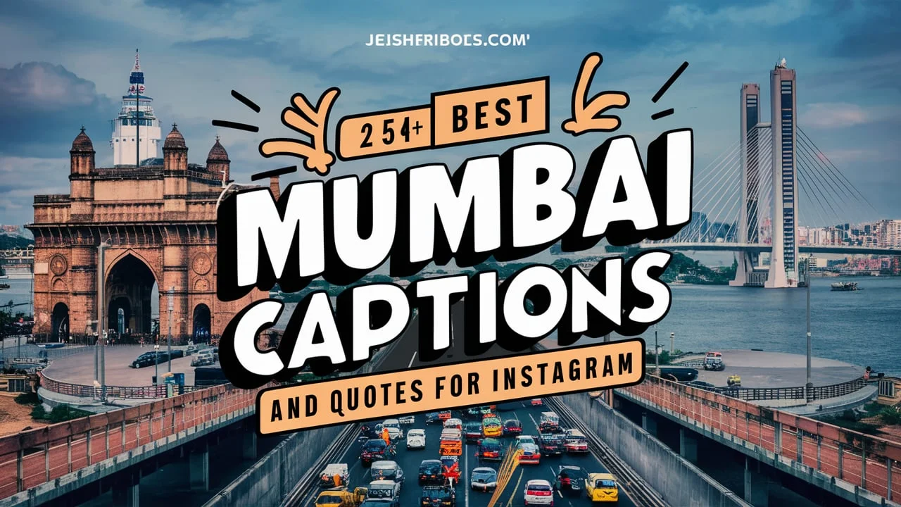 Best Mumbai Captions and Quotes for Instagram 