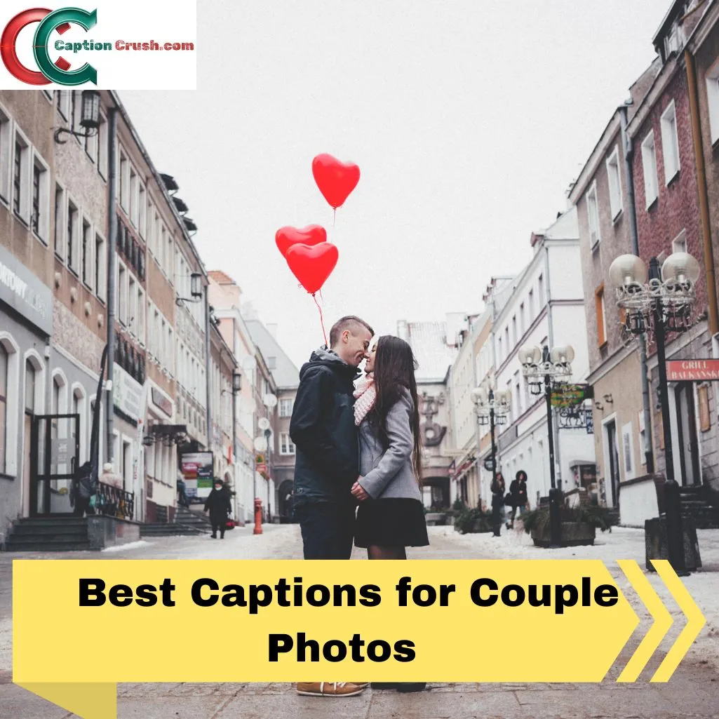  Best Captions for Couple Photos