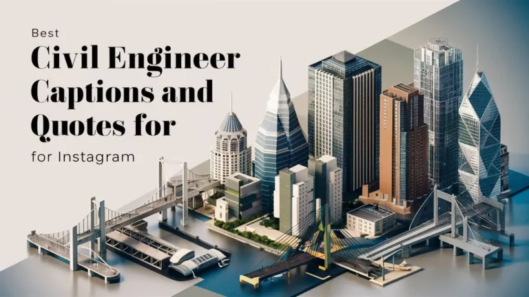 Best Civil Engineer Captions and Quotes for Instagram