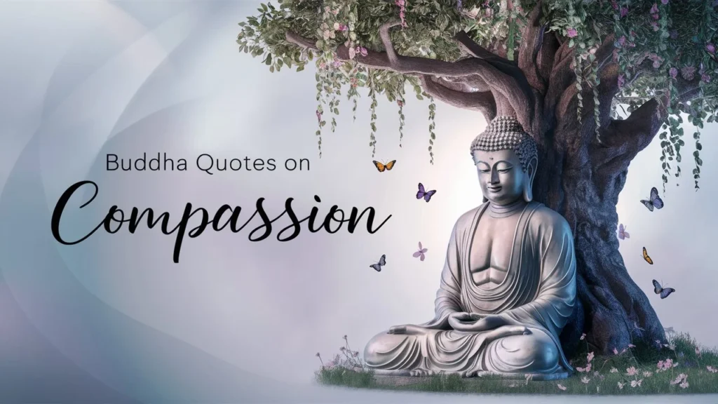 Buddha Quotes on Compassion