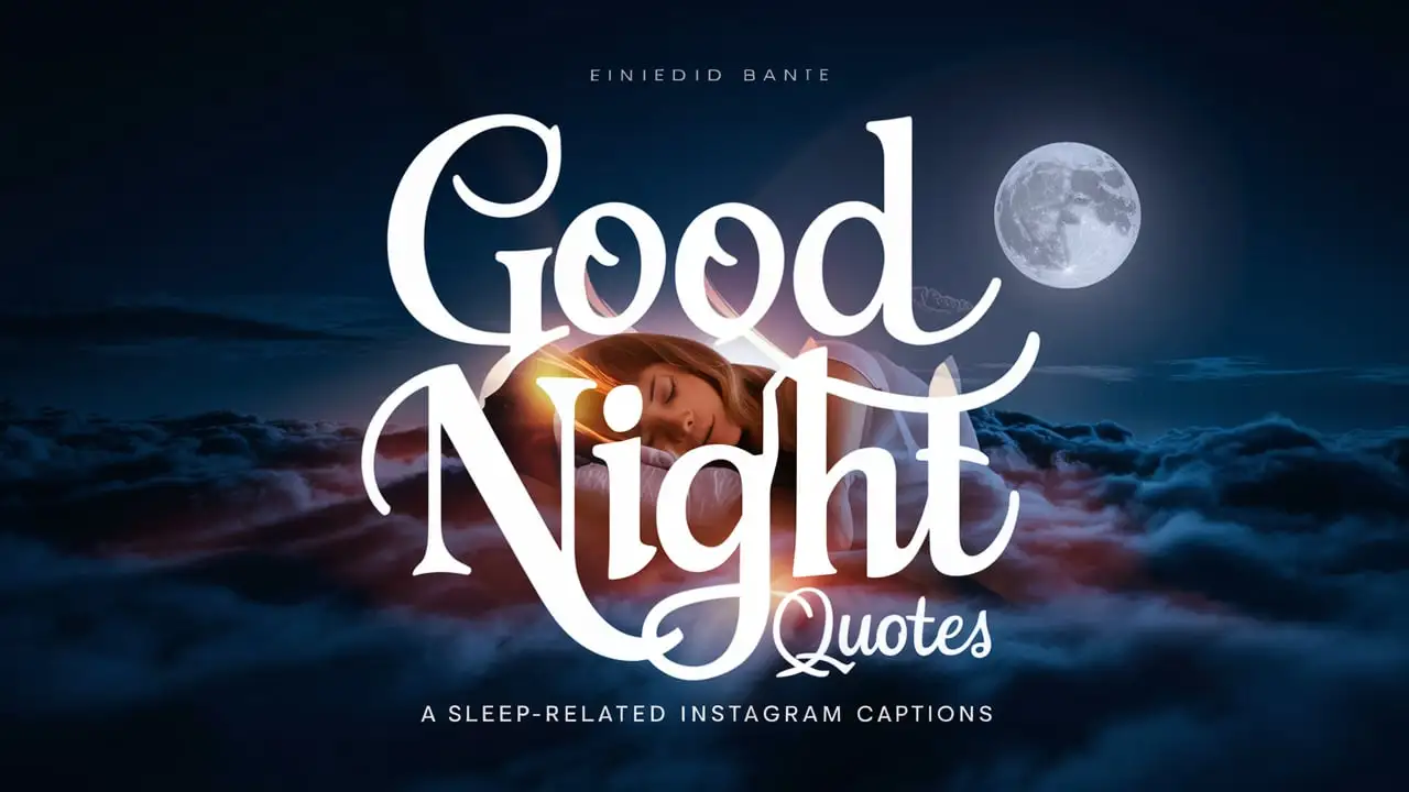 Good Night Quotes For Instagram And Captions For The Best Sleep