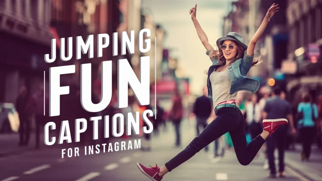 Jumping Fun Captions for Instagram