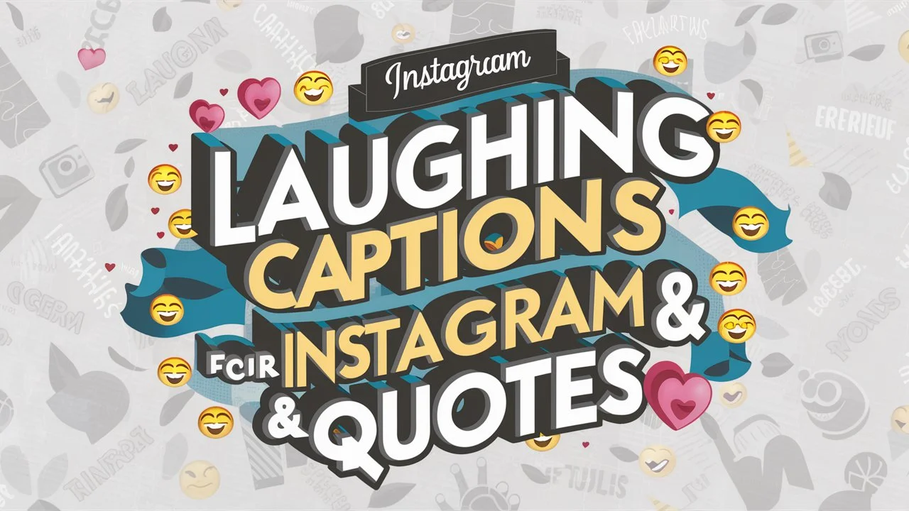 Laughing Captions For Instagram & Quotes