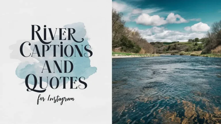 River Captions and Quotes for Instagram