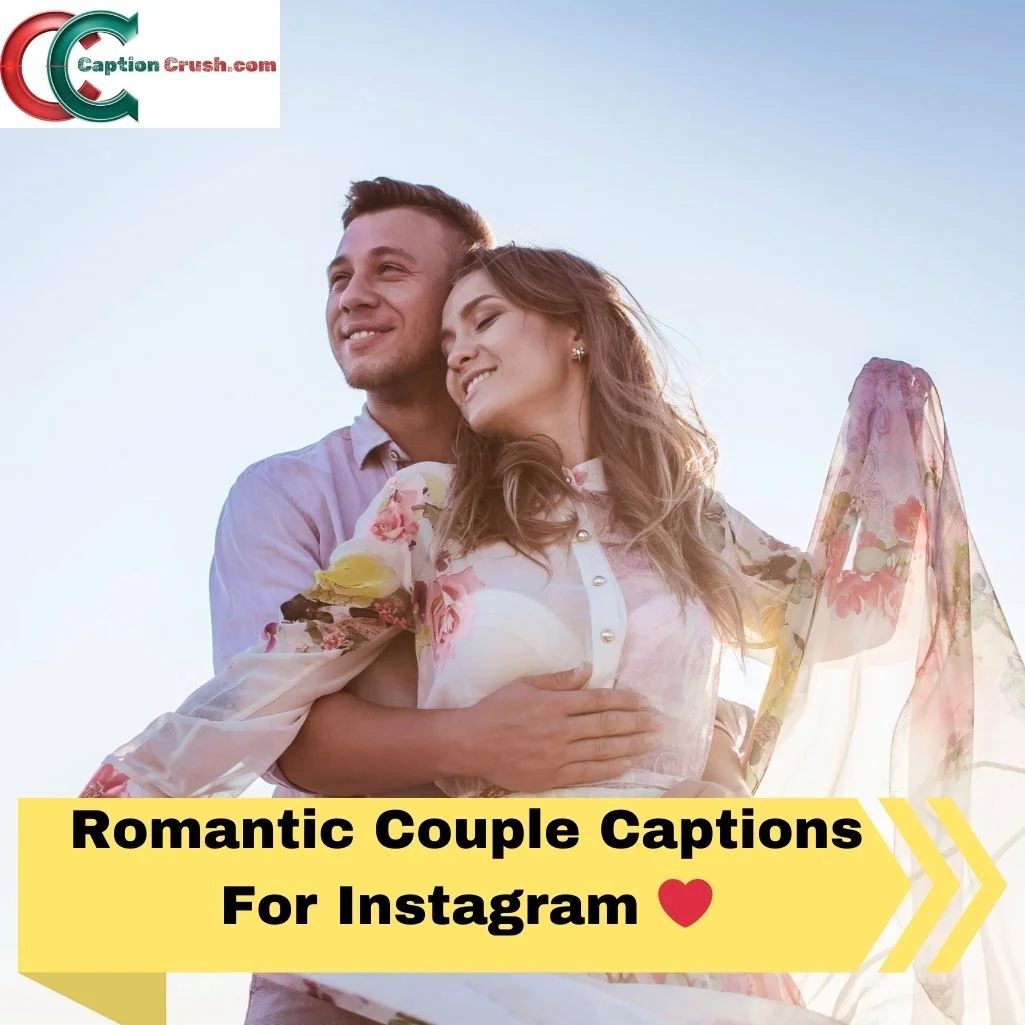 Romantic Couple Captions For Instagram