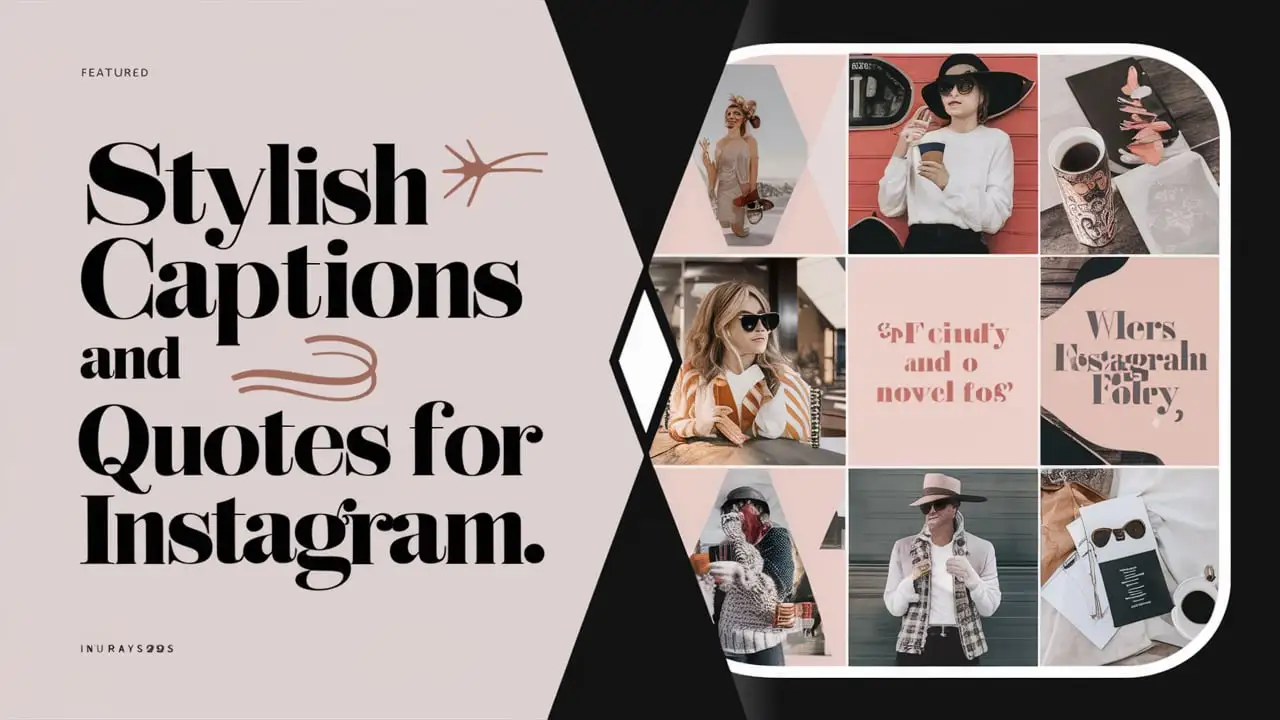 Stylish Captions And Quotes For Instagram