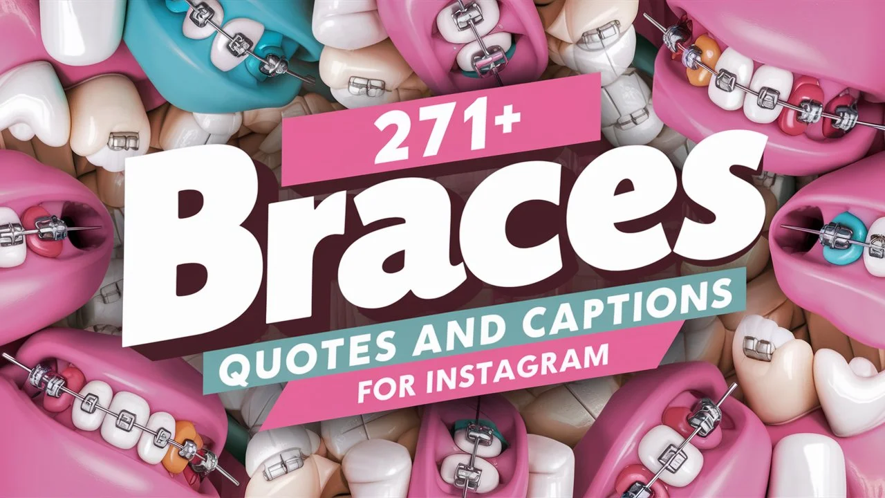 Braces Quotes and Captions for Instagram