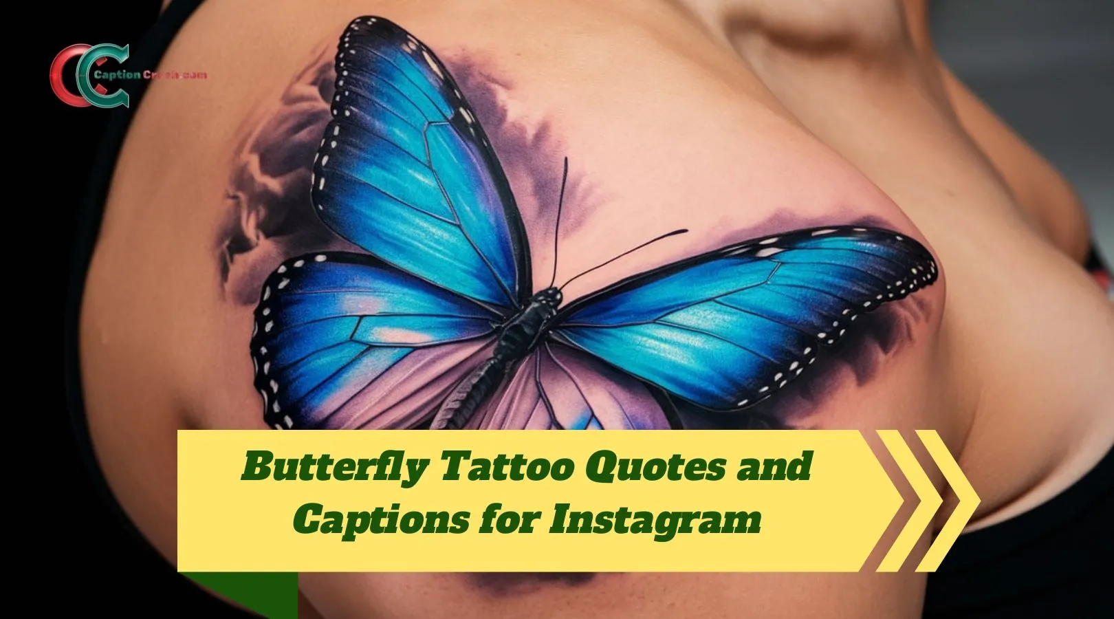 Butterfly Tattoo Quotes and Captions for Instagram