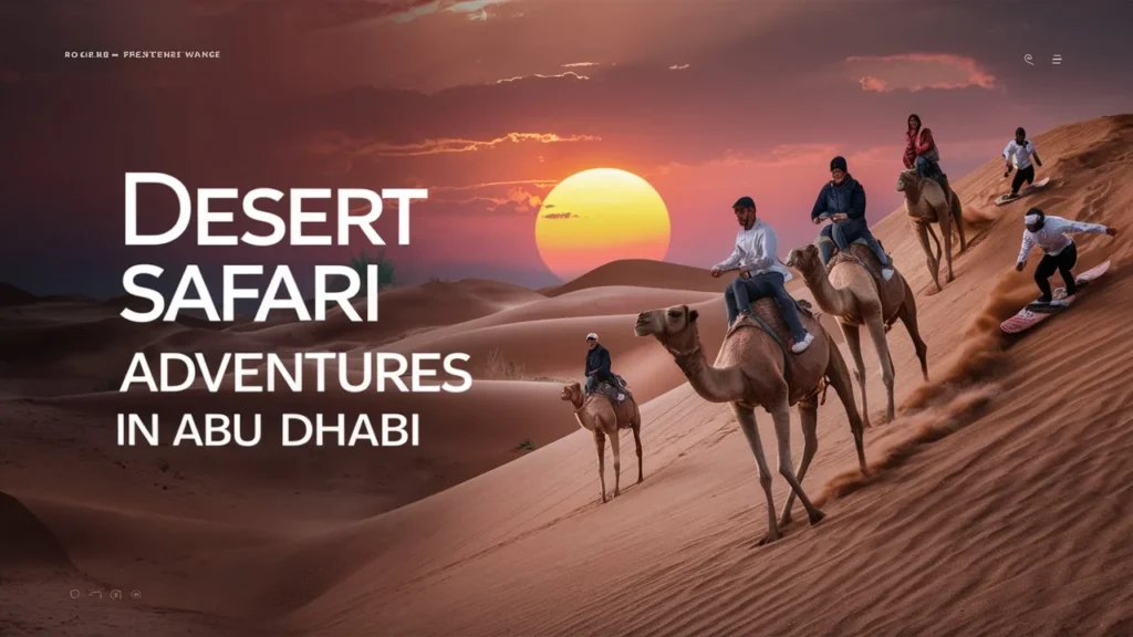 Desert Safari Adventures in Abu Dhabi