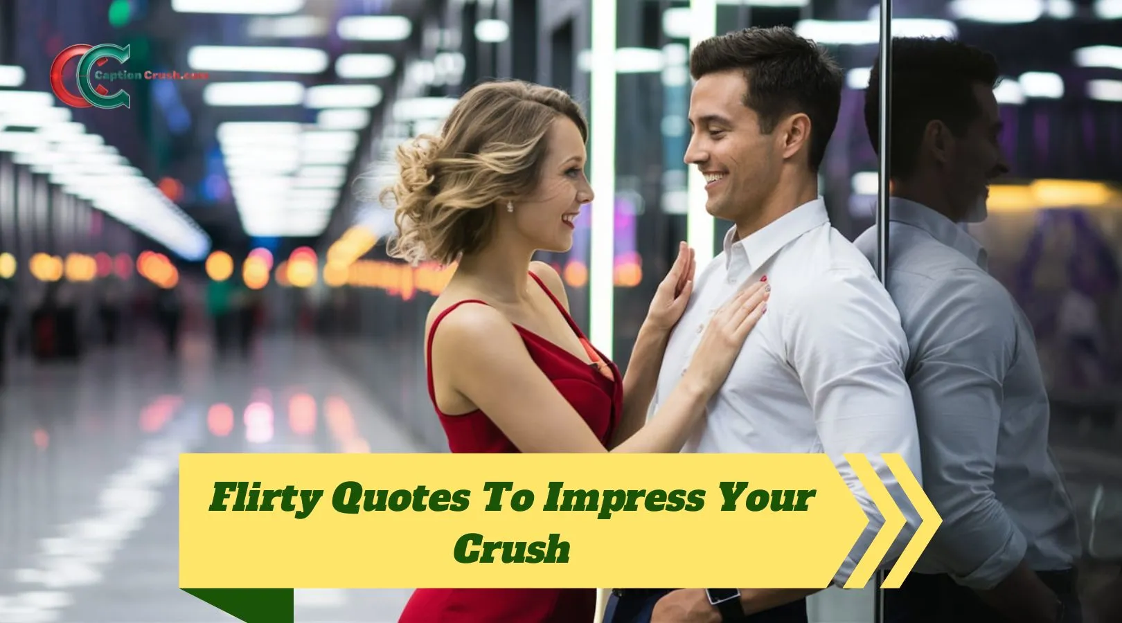 Flirty Quotes To Impress Your Crush