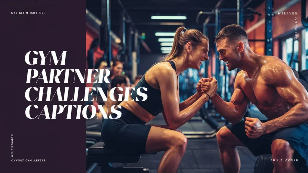 Gym Partner Challenges Captions