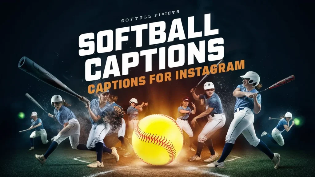 Softball Team Captions for Instagram