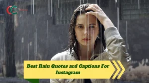 Best Rain Quotes and Captions For Instagram