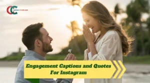 Engagement Captions and Quotes For Instagram