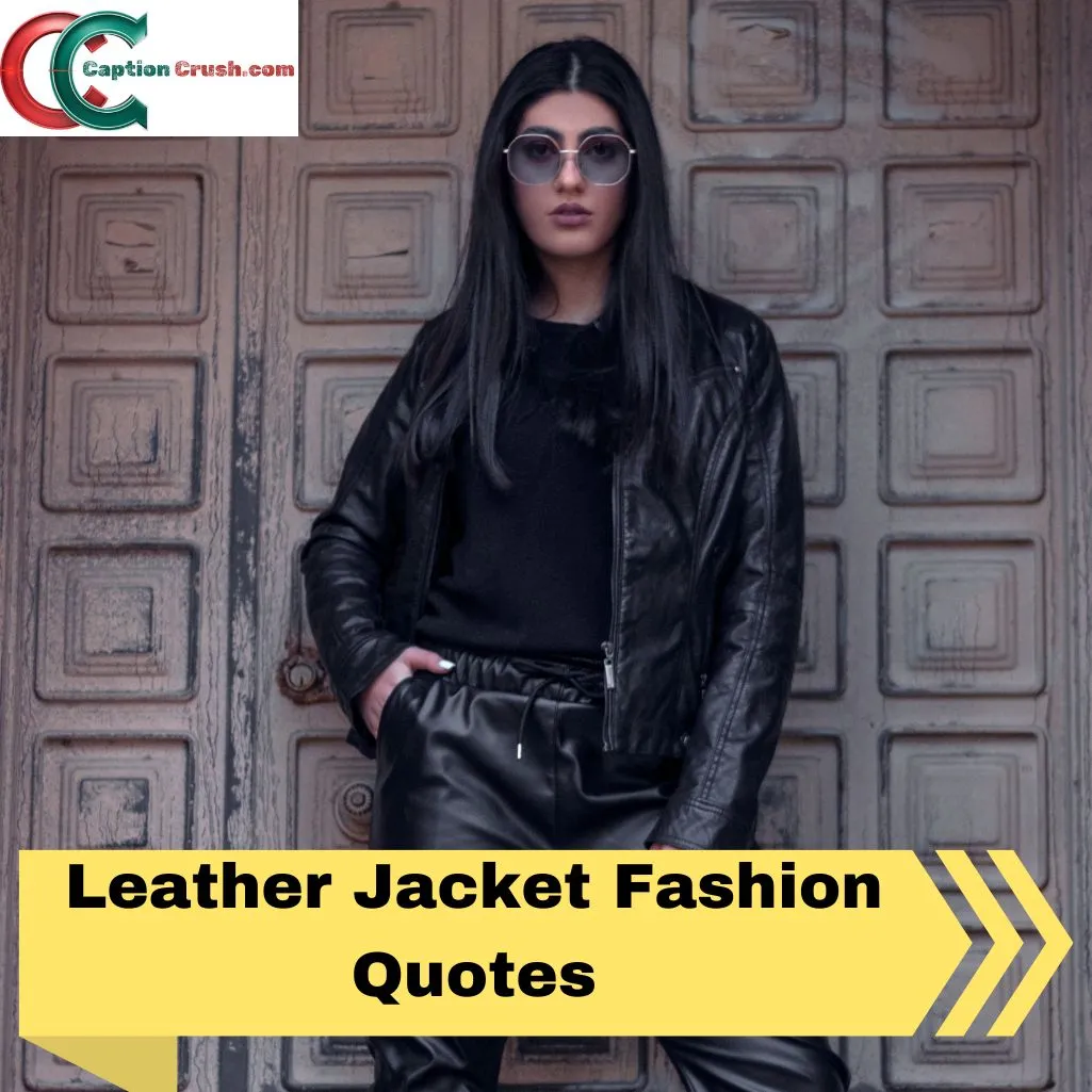 Leather Jacket Fashion Quotes