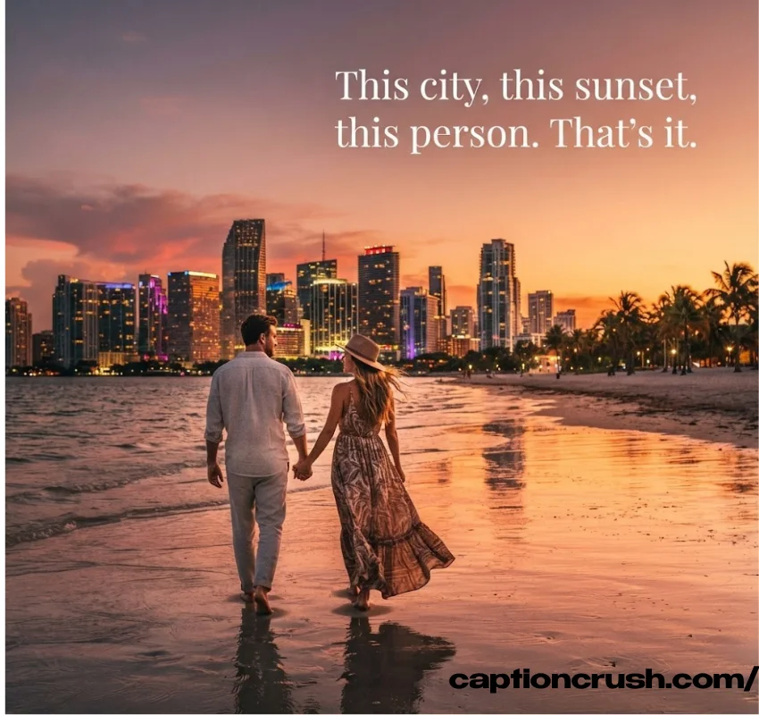 Funny, romantic and pop-culture Miami captions
