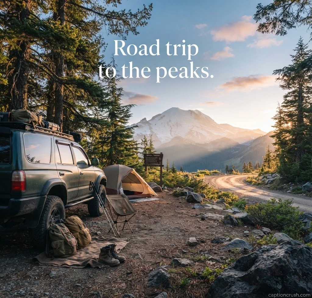 Adventure and mountain trip captions