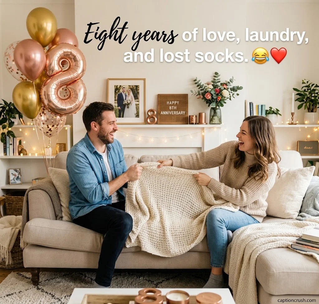Short & Sweet 8 Year Anniversary Captions for Instagram